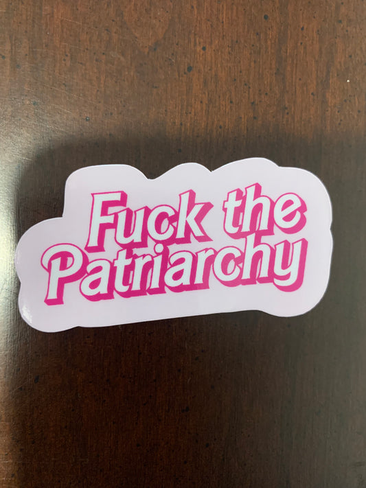 Fuck the Patriarchy Sticker