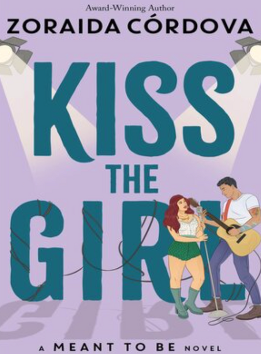 Kiss the Girl - Zoraida Córdova